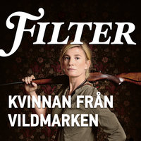 Kvinnan från vildmarken - Filter, Erik Eje Almqvist