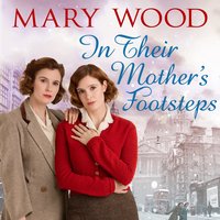 In Their Mother's Footsteps - Mary Wood