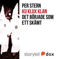 Ku Klux Klan - Det började som ett skämt - Per Stern