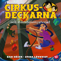 Cirkusdeckarna och månstensmysteriet - Dan Höjer