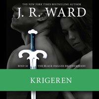 The Black Dagger Brotherhood #10: Krigeren - J. R. Ward