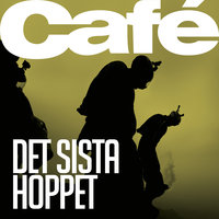 Det sista hoppet - Jonas Terning, Café