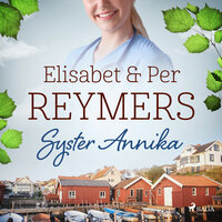 Syster Annika - Elisabet Reymers, Per Reymers