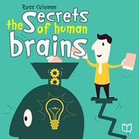 The Secrets Of Human Brain - Ross Coleman