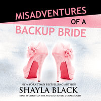 Misadventures of a Backup Bride - Shayla Black