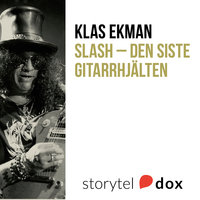 Slash - Den siste gitarrhjälten - Klas Ekman