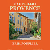Nye perler i Provence - Erik Pouplier