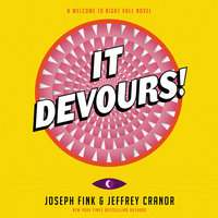 It Devours!: A Welcome to Night Vale Novel - Joseph Fink, Jeffrey Cranor