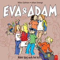 Eva & Adam. Rätt tjej och fel kille - Måns Gahrton