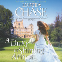 A Duke in Shining Armor: A Difficult Dukes Novel - Loretta Chase