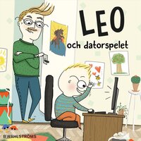 Leo och datorspelet - Kajsa Lind, Christina Lindström