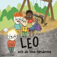 Leo och de lösa tänderna - Kajsa Lind, Christina Lindström