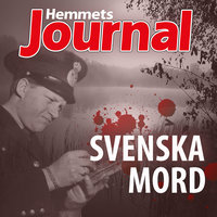 Svenska mord - Lina Gustavsson, Christian Rosenfeldt, Johan G. Rystad, Hemmets Journal
