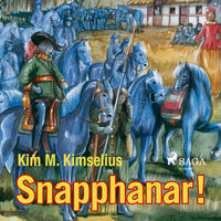 Snapphanar - Kim M. Kimselius