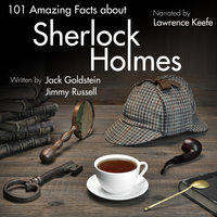 101 Amazing Facts about Sherlock Holmes - Jack Goldstein