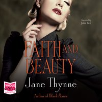 Faith and Beauty - Jane Thynne