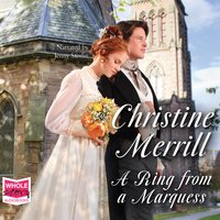 A Ring From A Marquess - Christine Merrill