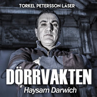 Dörrvakten - Haysam Darwich - S1E2 - Theodor Lundgren, Haysam Darwich