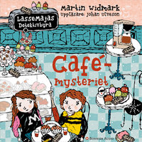 Cafémysteriet - Martin Widmark
