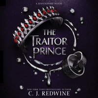 The Traitor Prince - C. J. Redwine