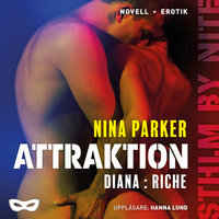 Attraktion - Diana : Riche S1E4 - Nina Parker