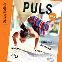 Puls 3 Hälsa och forskning Ljudbok (OPS16) - Seija Sihvola, Olli Lipponen, Kasper Mäkelä