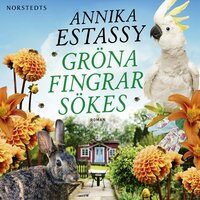 Gröna fingrar sökes - Annika Estassy Lovén