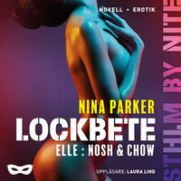 Lockbete - Elle : Nosh & Chow S1E5 - Nina Parker
