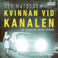 Kvinnan vid kanalen - Set Mattsson