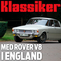 Med Rover V8 i England - Klassiker, Carl Legelius