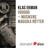 Voodoo – musikens magiska rötter - Klas Ekman