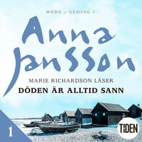 Wern S1A1 DÃ¶den Ã¤r alltid sann - Anna Jansson