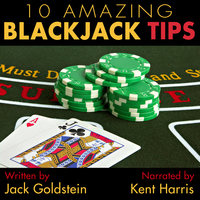 10 Amazing Blackjack Tips - Jack Goldstein