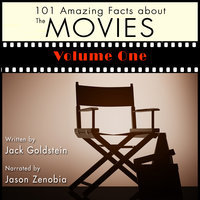 101 Amazing Facts about the Movies - Volume 1 - Jack Goldstein