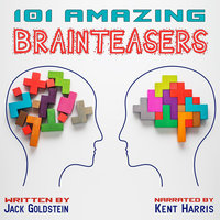 101 Amazing Brainteasers - Jack Goldstein