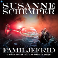 FAMILJEFRID â€“ en novellsamling - Susanne Schemper