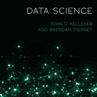 Data Science - John D. Kelleher, Brendan Tierney