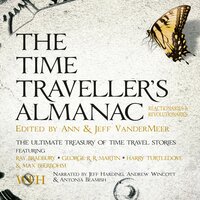 The Time Traveller's Almanac: Reactionaries & Revolutionaries: Volume 2 - Multiple Authors