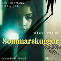Sommarkollo – Sommarskuggor – Del 1 - Boel Bermann