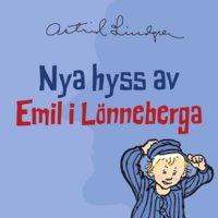 Nya hyss av Emil i Lönneberga - Astrid Lindgren