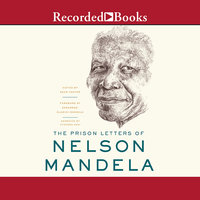 The Prison Letters of Nelson Mandela - Nelson Mandela