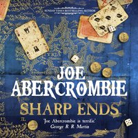 Sharp Ends: Stories from the World of The First Law - Joe Abercrombie