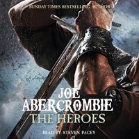The Heroes: A First Law Novel - Joe Abercrombie