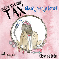 Kommissarie Tax: Glasögonmysteriet - Elsie Petrén