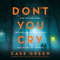 Don’t You Cry - Cass Green