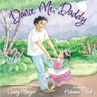 Dance Me, Daddy - Cindy Morgan