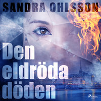 Den eldröda döden - Sandra Olsson