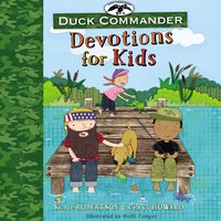 Duck Commander Devotions for Kids - Korie Robertson, Chrys Howard