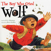 The Boy Who Cried Wolf - B.G. Hennessy