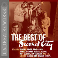 The Best of Second City - Second City: Chicago's Famed Improv Theatre